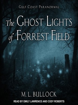 The Ghost Lights of Forrest Field - Audiobook